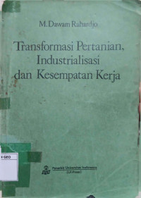 Transformasi Pertanian, Industrialisasi, dan Kesempatan Kerja