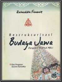 Restrukturisasi Budaya Jawa: Perspektif KGPAA Mangkunegoro I