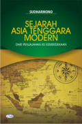 Sejarah Asia Tenggara modern dari penjajahan ke kemerdekaan