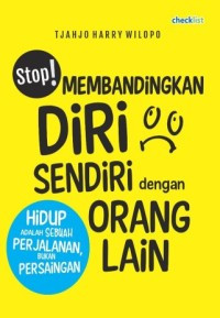 Stop! Membandingkan Diri Sendiri dengan Orang Lain