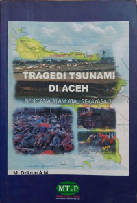 Tragedi Tsunami di Aceh : bencana alam atau rekayasa?