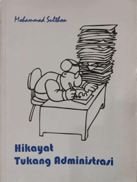 Hikayat Tukang Administrasi
