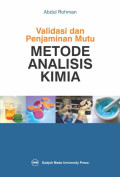 Validasi dan Penjamin Mutu Metode Analisis Kimia