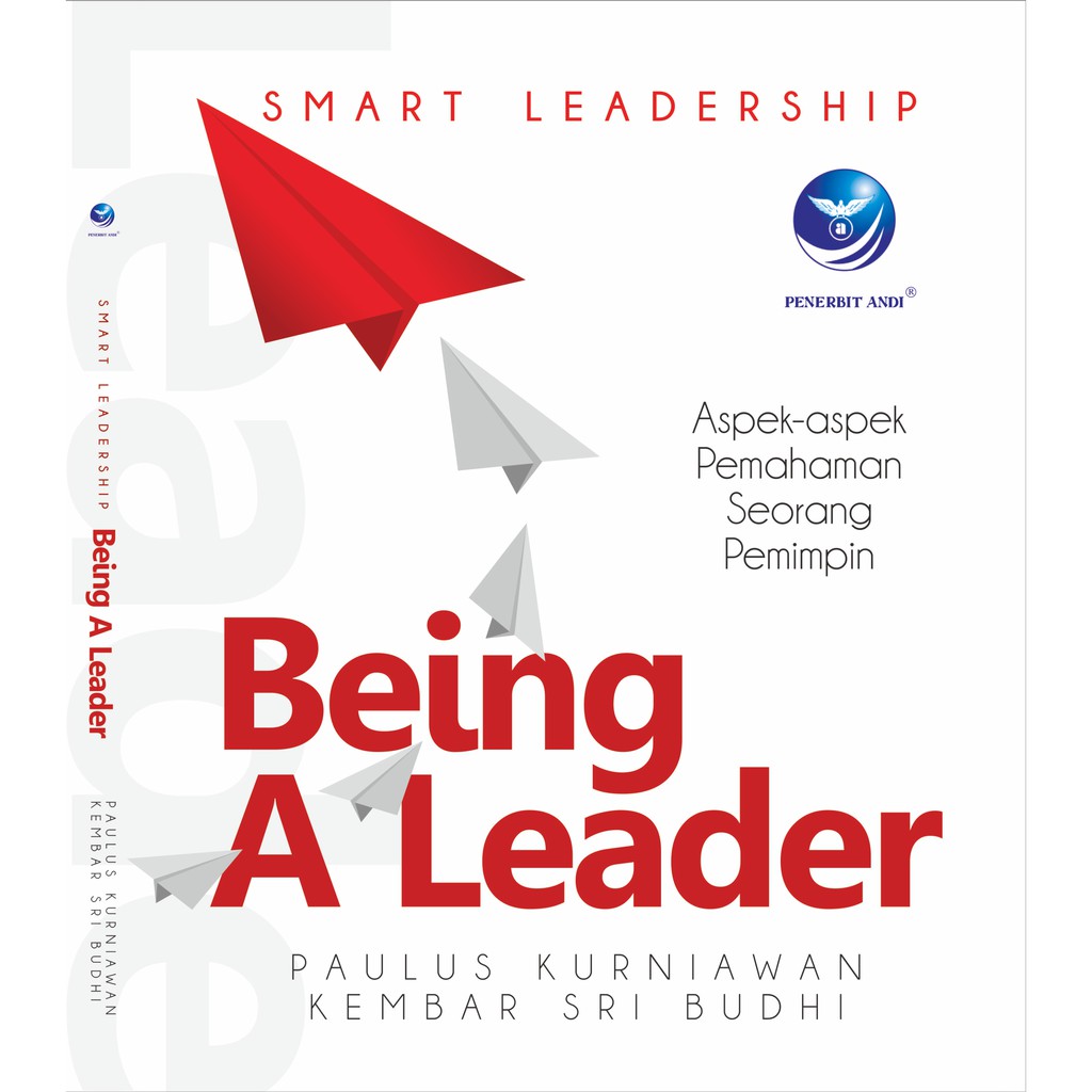 Being A Leader: Aspek-aspek Pemahaman Seorang Pemimpin