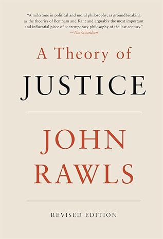 A Theory Of Justice  revised edition