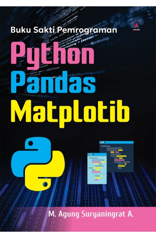 Buku Sakti Pemrograman Python Pandas Matplotib