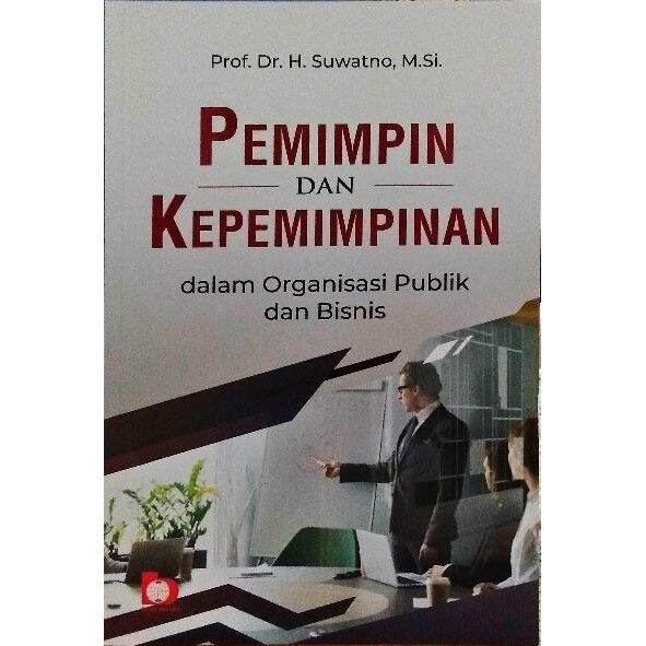 Pemimpin Dan Kepemimpinan dalam Organisasi Pubblik dan Bisnis