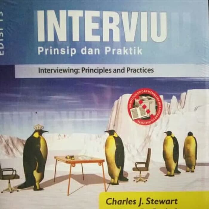 INTERVIU: Prinsip dan Praktik = Interviewing : Principles and Practices