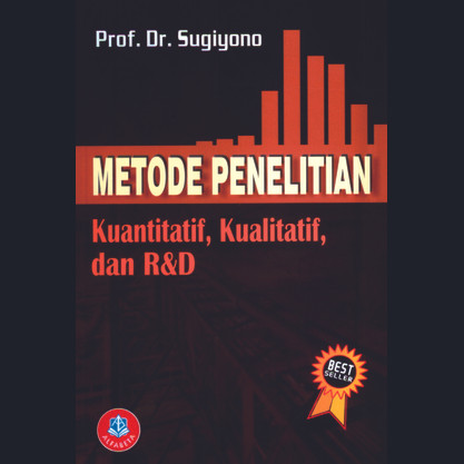 Metode Penelitian Kuantitatif, Kualitatif dan R & D