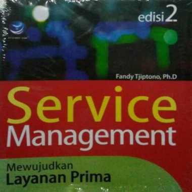 Service Management: Mewujudkan Layanan Prima