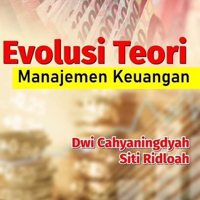 Evolusi Teori Manajemen Keuangan