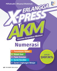 Erlangga X-Press AKM Asesmen Kompetensi Minimum Numerasi untuk SMP/MTs