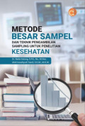 Metode Besar Sampel dan Teknik Pengambilan Sampling untuk Penelitian Kesehatan