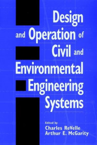 Design And Operation Of Civil And Environmental Engineering Systems