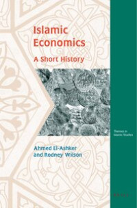 Islamic Economics: A Short History