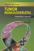 Tumor Muskuloskeletal Diagnosis dan Terapi (Multidiciplinary Approach)