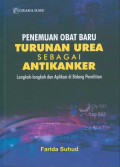 Temuan Obat Baru Turunan Urea sebagai Antikanker Langkah-langkah dan Aplikasi di Bidang Penelitian