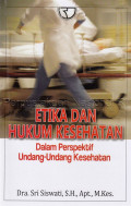 Etika dan Hukum Kesehatan dalam Perspektif Undang-undang Kesehatan