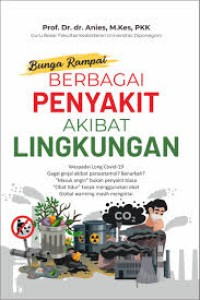 Bunga rampai berbagai penyakit akibat lingkungan