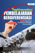 Implementasi Pembelajaran Berdiferensiasi : untuk melejitkan performansi menulis peserta didik