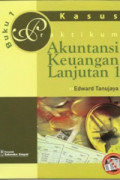 Praktik Akuntansi Keuangan 1 Buku 1 : Kasus