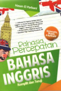 Rahasia percepatan bahasa Inggris : komplit dan teruji