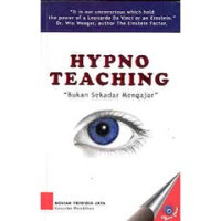Hypno teaching: Bukan sekedar mengajar
