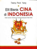 Elit Bisnis China di Indonesia dan Masa Transisi Kemerdekaan 1940-1950