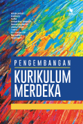 PENGEMBANGAN KURIKUKLUM MERDEKA