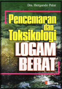 Pencemaran dan Toksikologi Logam Berat