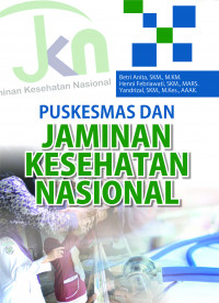 Puskesmas dan Jaminan Kesehatan Nasional