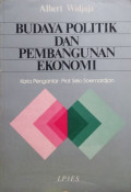 Budaya Politik dan Pembangunan Ekonomi.