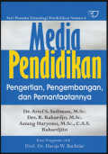 Media Pendidikan: Pengertian, Pengembangan dan Pemanfaatannya
