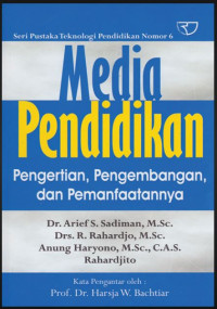 Media Pendidikan: Pengertian, Pengembangan dan Pemanfaatannya
