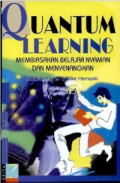 Quantum Learning Membiasakan Belajar Nyaman dan Menyenangkan