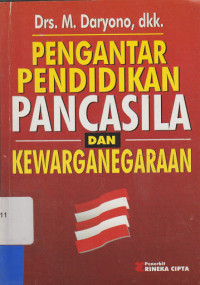 Pengantar pendidikan pancasila dan kewarganegaraan