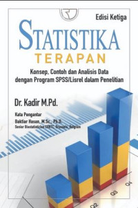 Statistika Terapan : Konsep, Contoh dan Analisis Data dengan Program SPSS/Lisrel dalam Penelitian