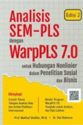 Analisis SEM-PLS dengan WarpPLS 7.0 untuk Hubungan Nonlinier dalam Penelitian Sosial dan Bisnis