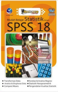 Mudah Belajar Statistik dengan SPSS 18