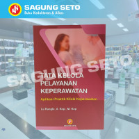 Tata Kelola Pelayanan Keperawatan Aplikasi Praktik Klinik Keperawatan