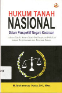 Hukum Tanah Nasional Dalam Perspektif Negara Kesatuan