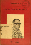 Pengertian Pancasila : Pidato peringatan lahirnya Pancasila tanggal l Juni l977 di Gedung Kebangkitan Nasional Jakarta