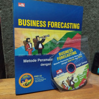 Business Forecasting: Metode Peramalan Bisnis Masa Kini dengan Minitab dan SPSS