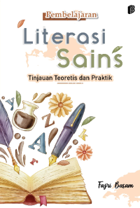 Pembelajaran Literasi Sains : Tinjauan Teoretis dan Praktik