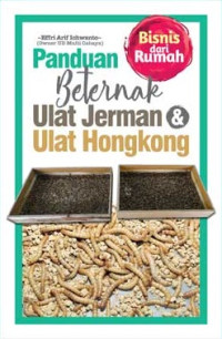 Panduan Beternak Ulat Jerman & Ulat Hongkong
