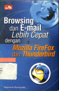 Browsing dan E-mail Lebih Cepat dengan Mozilla FireFox dan Thunderbird