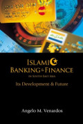 Islamic Banking & Finance In South-East Asia: Its Development & Future
