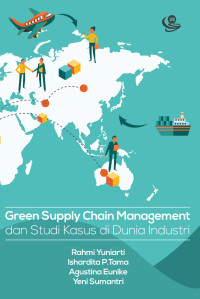 Green Supply Chain Management dan Studi Kasus di Dunia Industri