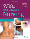 Lab Manual to Accompany Health Assessment in Nursing