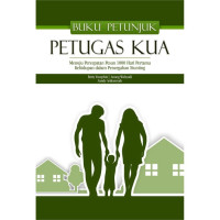 Buku Petunjuk Petugas KUA Menuju Percepatan Pesan 1000 Hari Pertama Kehidupan dalam Pencegahan Stunting